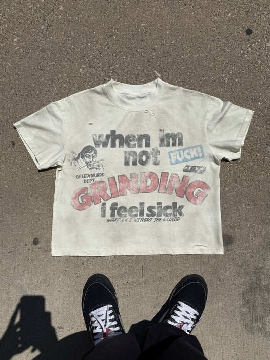 Sick Without The Grindd Tee